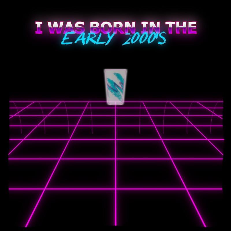 I Was Born In The Early 2000s album art